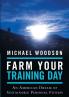 Farm Your Training Day