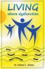 Living Above Dysfunction