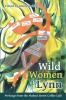 Wild Women of Lynn