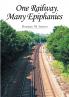 ONE RAILWAY MANY EPIPHANIES
