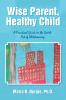Wise Parent Healthy Child