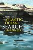 Crossing the Atlantic Ocean In Search of Happiness