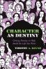 Character as Destiny