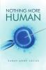 Nothing More Human