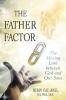 The Father Factor
