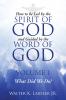 How to Be Led By the Spirit of God and Guided By the Word of God
