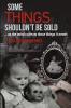 Some Things Shouldn't Be Sold... As the Mind Collects Those Things It Needs