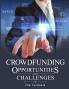Crowdfunding Opportunities and Challenges