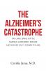 The Alzheimer's Catastrophe