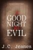 A Good Night for Evil