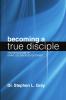 Becoming a True Disciple