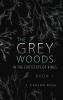 The Grey Woods