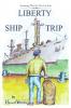 Liberty Ship Trip
