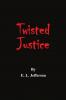 Twisted Justice