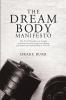 The Dream Body Manifesto