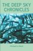 The Deep Sky Chronicles