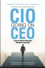 CIO Going on CEO