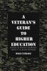 A Veteran's Guide to Higher Education