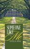 Someone Like Me