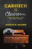 Carrier to Classroom