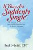 If You Are Suddenly Single