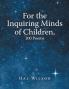 For the Inquiring Minds of Children 100 Poems