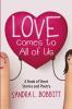 Love Comes to All of Us