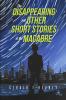 The Disappearing and Other Short Stories of the Macabre