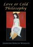 Love or Cold Philosophy