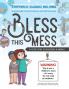Bless This Mess