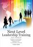 Next Level Leadership Training - Volume Three