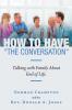 How to Have The Conversation