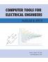 Computer Tools for Electrical Engineers; Matlab & Spice