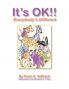 It's Ok !! Everybody's Different