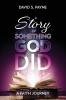 A Story of Something God Did