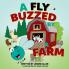 A Fly Buzzed by a Farm