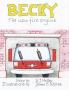 Becky the New Fire Engine