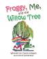 Froggy Me and the Willow Tree