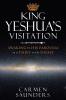 King Yeshua's Visitation