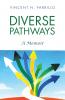 Diverse Pathways
