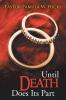 Until Death Does Its Part