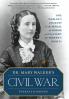 Dr. Mary Walker's Civil War