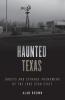 Haunted Texas