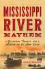 Mississippi River Mayhem