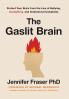 The Gaslit Brain