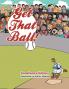 Get That Ball!