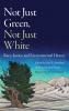 Not Just Green Not Just White