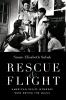 Rescue and Flight