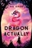 Dragon Actually
