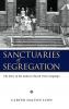 Sanctuaries of Segregation
